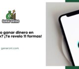 ¿Cómo ganar dinero en TikTok? ¡Te revelo 11 formas!