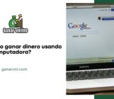 ¿Cómo ganar dinero usando la computadora?